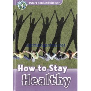 Oxford Read and Discover - L4 - How to Stay Healthy