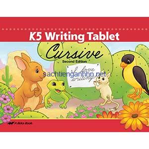 K5 Writing Tablet Cursive Second Edition A beka Book