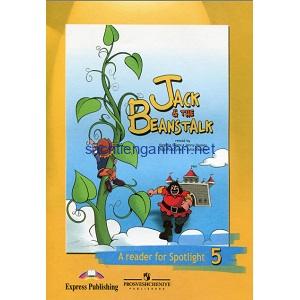 Jack and the Beanstalk - A Reader for Spotlight 5
