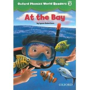 Oxford Phonics World Readers Level 3 At the Bay