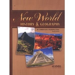 New World History & Geography - Abeka Grade 6 4th