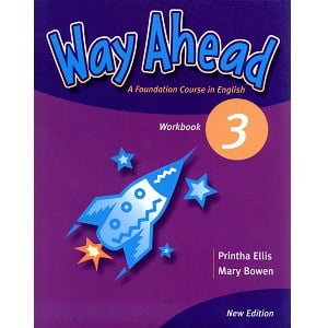 Way Ahead 3 Workbook
