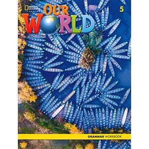 Our World 2nd Edition British 5 Grammar Workbook